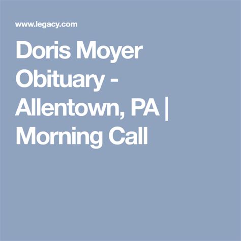 Or, visit our funeral home in person at your convenience. . Morning call obits past 3 days
